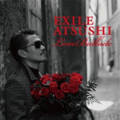 【CD】EXILE ATSUSHI ／ Love Ballads(Blu-ray Disc付)