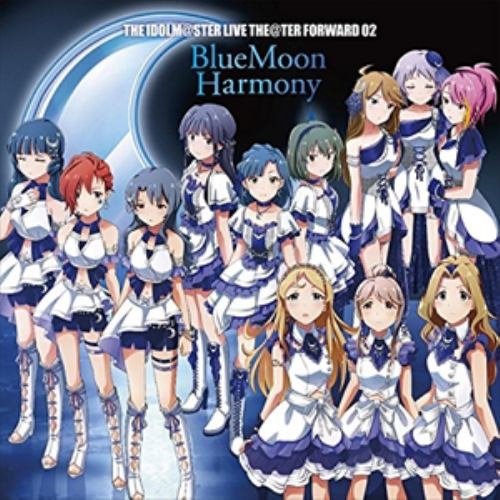 【CD】THE IDOLM@STER LIVE THE@TER FORWARD 02 BlueMoon Harmony