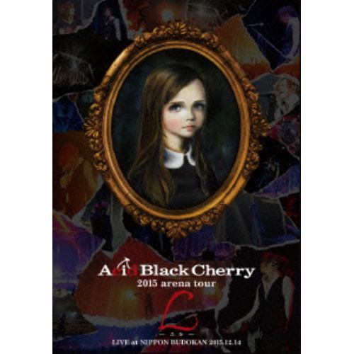 【DVD】 Acid Black Cherry ／ 2015 arena tour L-エル-
