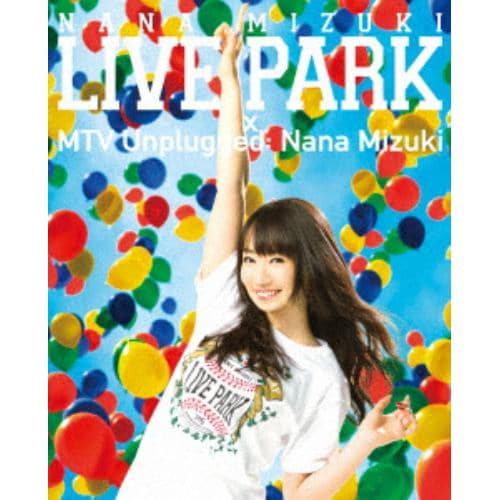 【BLU-R】水樹奈々 ／ NANA MIZUKI LIVE PARK × MTV Unplugged： Nana Mizuki