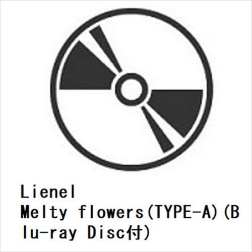 【CD】Lienel ／ Melty flowers(TYPE-A)(Blu-ray Disc付)