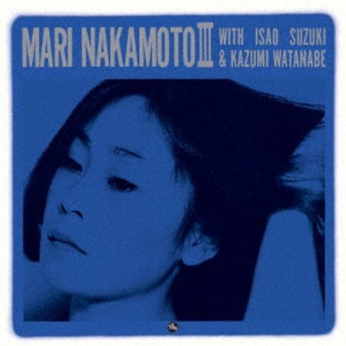 【CD】中本マリ ／ マリ・ナカモト III