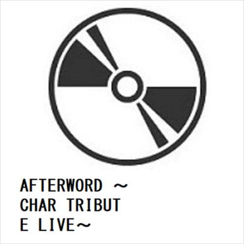 【DVD】Char ／ AFTERWORD ～CHAR TRIBUTE LIVE～