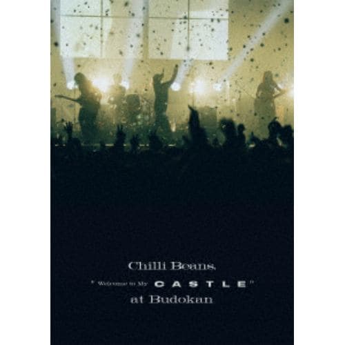 【BLU-R】Chilli Beans. ／ Chilli Beans. "Welcome to My Castle" at Budokan