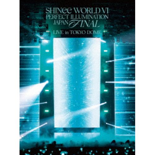 【BLU-R】SHINee WORLD VI[PERFECT ILLUMINATION] JAPAN FINAL LIVE in TOKYO DOME(初回生産限定盤)