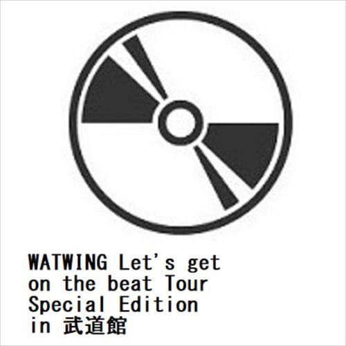 【BLU-R】WATWING Let's get on the beat Tour Special Edition in 武道館