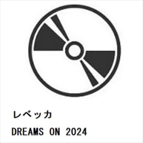 【4K ULTRA HD】レベッカ ／ DREAMS ON 2024