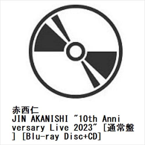 【BLU-R】赤西仁 ／ JIN AKANISHI "10th Anniversary Live 2023" [通常盤] [Blu-ray Disc+CD]