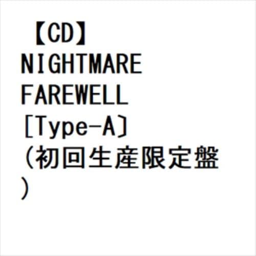 【CD】NIGHTMARE ／ FAREWELL[Type-A〕(初回生産限定盤)