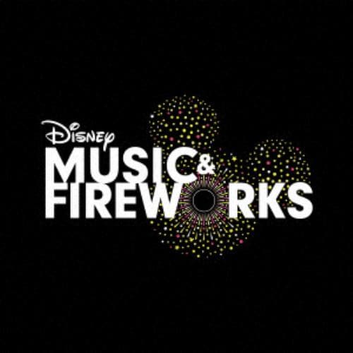 【CD】ディズニー ／ Disney Music & Fireworks