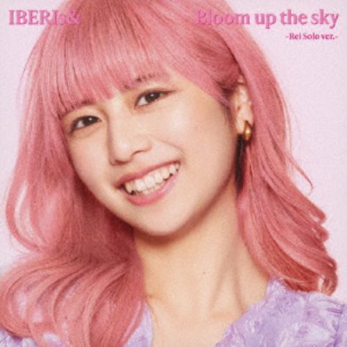 【CD】IBERIs& ／ Bloom up the sky(Rei Solo ver.)