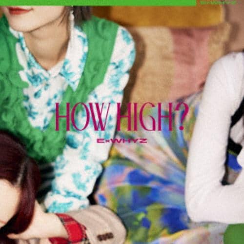 【CD】ExWHYZ ／ HOW HIGH?(通常盤)