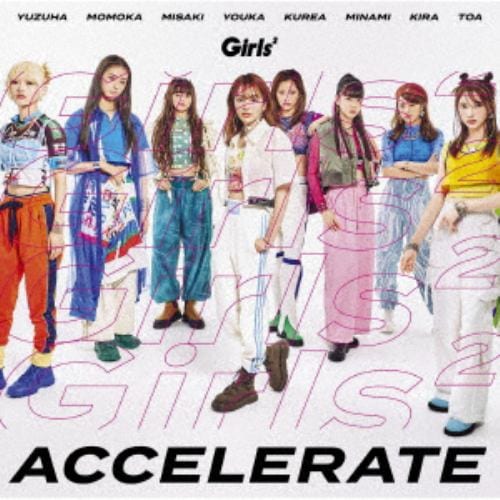 【CD】Girls2 ／ アクセラレイト(通常盤)