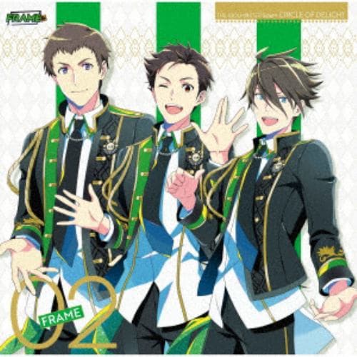 【CD】THE IDOLM@STER SideM CIRCLE OF DELIGHT 02 FRAME
