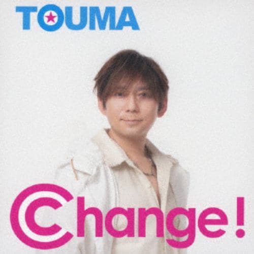 【CD】TOUMA ／ Change!