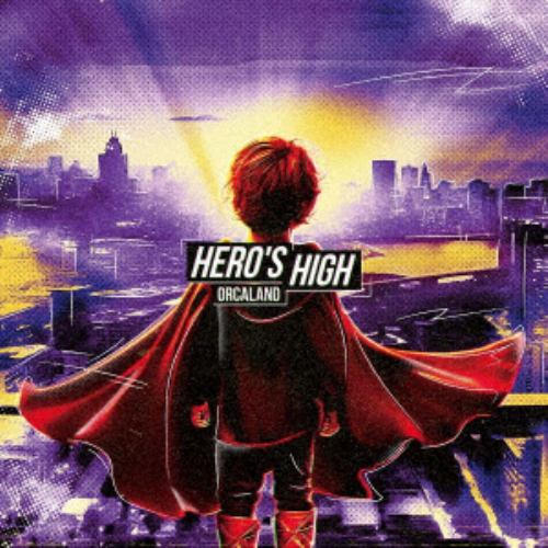 【CD】ORCALAND ／ HERO'S HIGH