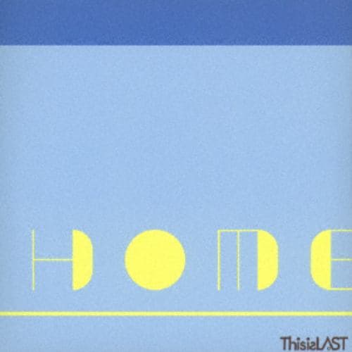 【CD】This is LAST ／ HOME