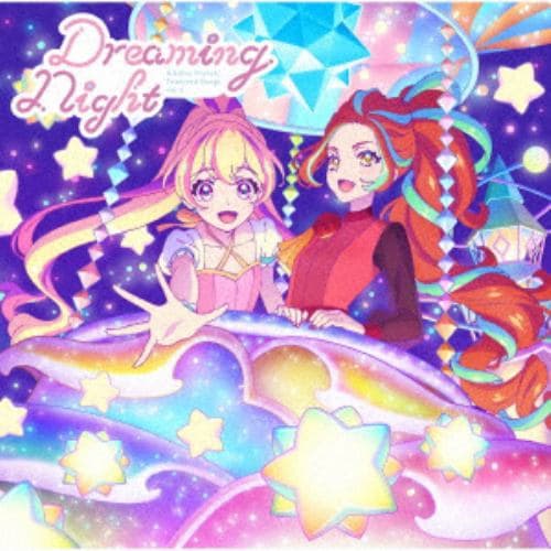 【CD】テレビ番組『アイカツプラネット!』 挿入歌シングル4「Dreaming Night」