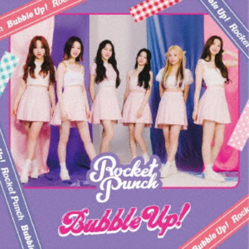 【CD】Rocket Punch ／ Bubble Up!