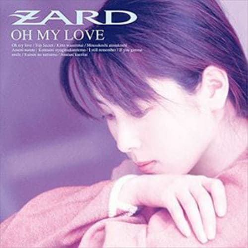 CD】ZARD ／ OH MY LOVE [30th Anniversary Remasterd] | ヤマダウェブコム