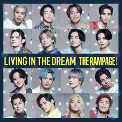 【CD】RAMPAGE from EXILE TRIBE ／ LIVING IN THE DREAM