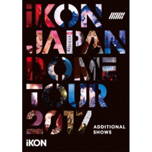 【DVD】iKON ／ iKON JAPAN DOME TOUR 追加公演