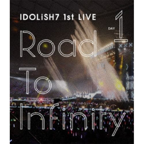 【BLU-R】アイドリッシュセブン 1st LIVE「Road To Infinity」Day1