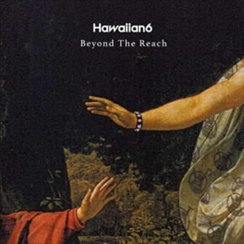 【CD】HAWAIIAN6 ／ Beyond The Reach