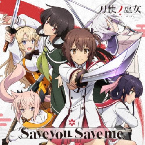 【CD】TVアニメ「刀使ノ巫女」オープニングテーマ「Save you Save me」