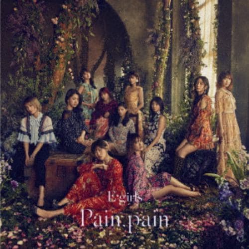 【CD】E-girls ／ Pain,pain